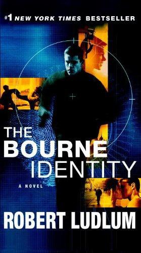 The Bourne Identity: Jason Bourne Book #1