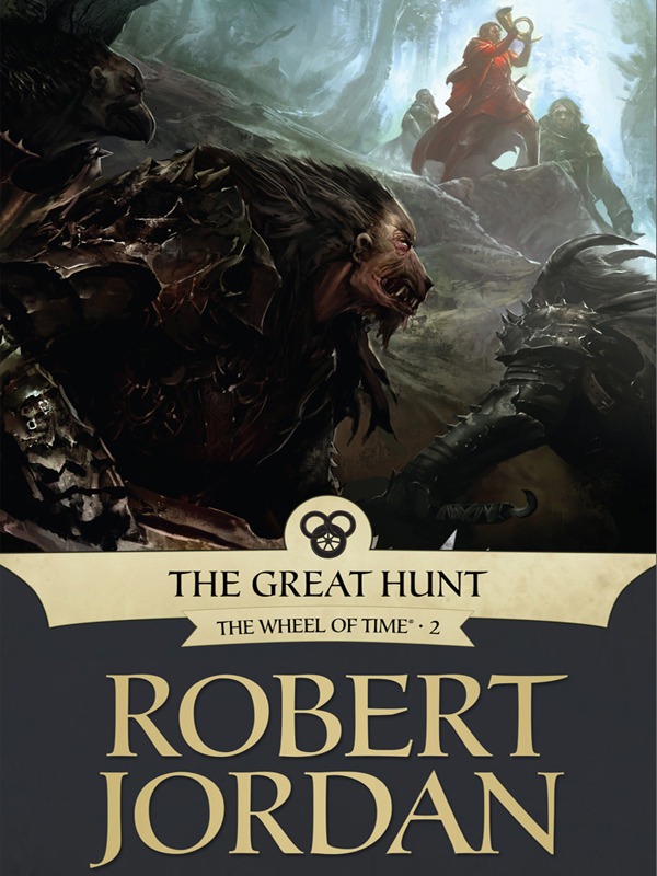 The Great Hunt: Book Two of the Wheel of Time