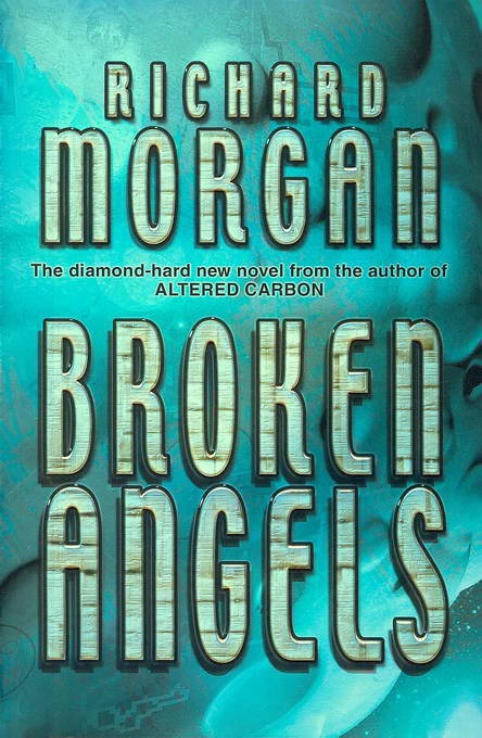 Broken Angels: A Novel