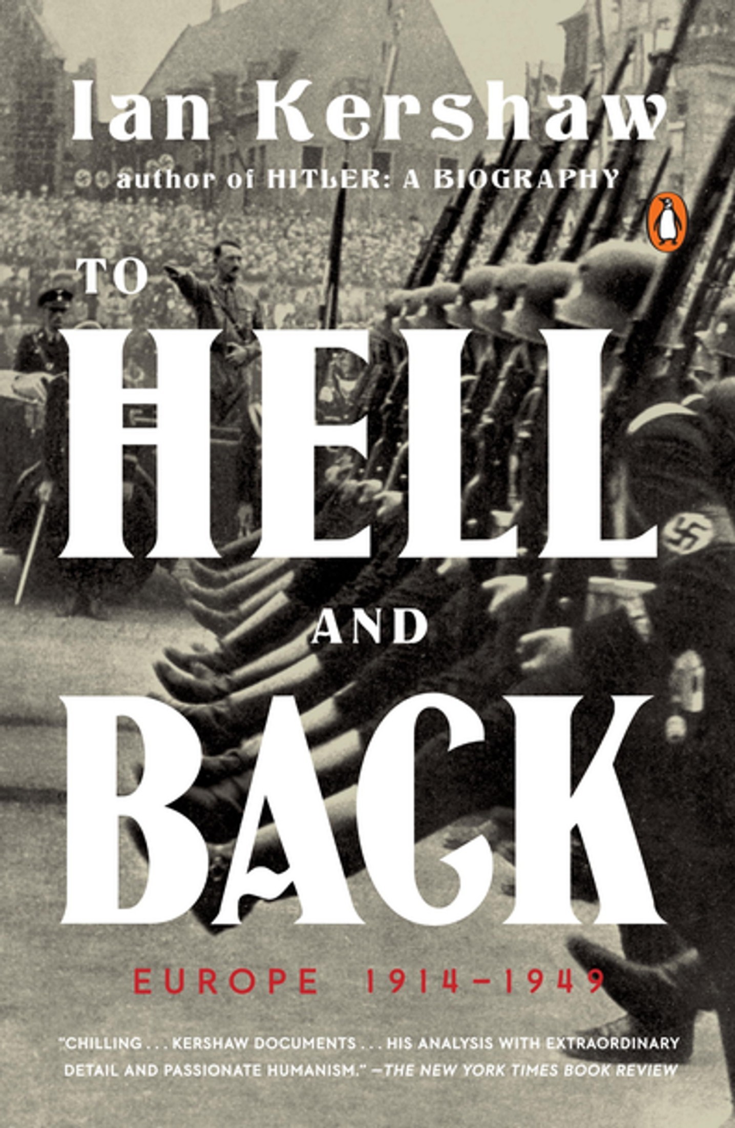 To Hell and Back: Europe 1914-1949 (Penguin History of Europe (Viking))