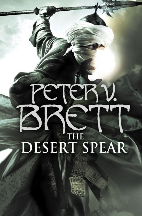 The Desert Spear: Book Two of the Demon Cycle