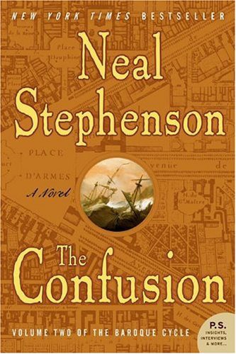 The Confusion: Books Four & Five of the Baroque Cycle