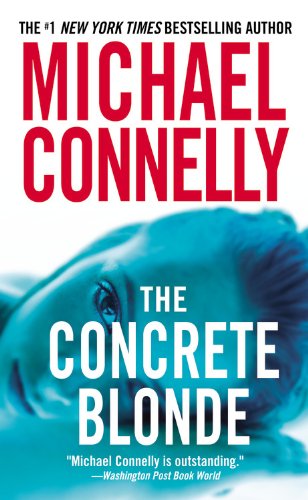 The Concrete Blonde: Harry Bosch Series, Book 3