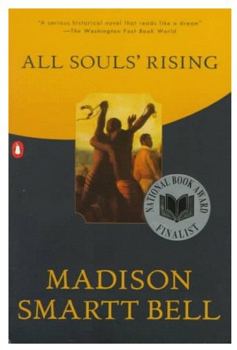 All Souls' Rising: A Novel of Haiti