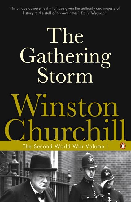 The Gathering Storm: The Second World War, Volume 1