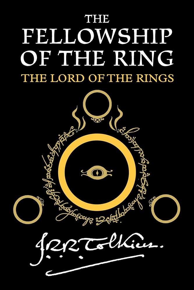 The Fellowship of the Ring: Being the First Part of the Lord of the Rings