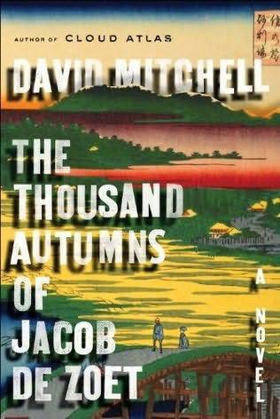 The Thousand Autumns of Jacob De Zoet: A Novel