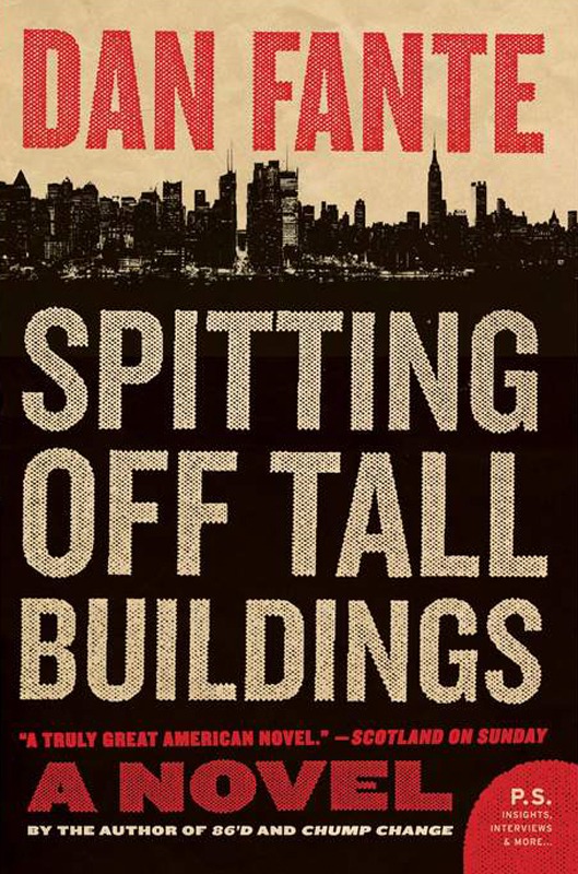 Spitting Off Tall Buildings: A Novel