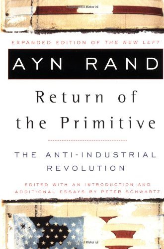 The Return of the Primitive: The Anti-Industrial Revolution