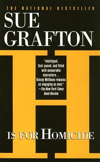 "H" Is for Homicide: A Kinsey Millhone Novel