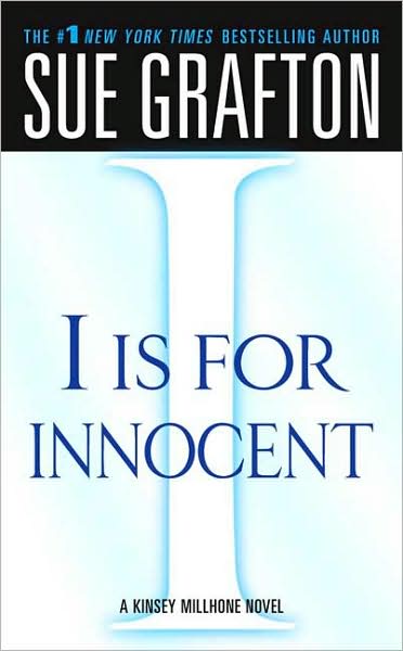 "I" Is for Innocent: A Kinsey Millhone Novel
