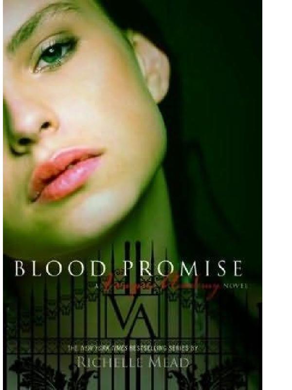 Blood Promise: Vampire Academy, Book 4