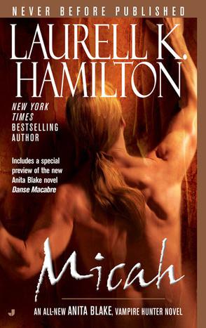Micah: An Anita Blake, Vampire Hunter Novel, Book 13