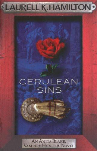 Cerulean Sins: An Anita Blake, Vampire Hunter Novel, Book 11