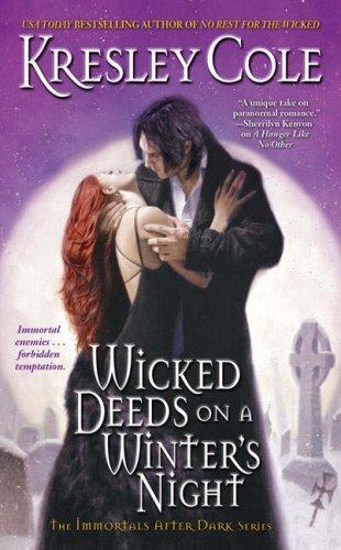 Wicked Deeds on a Winter's Night: Immortals After Dark, Book 4