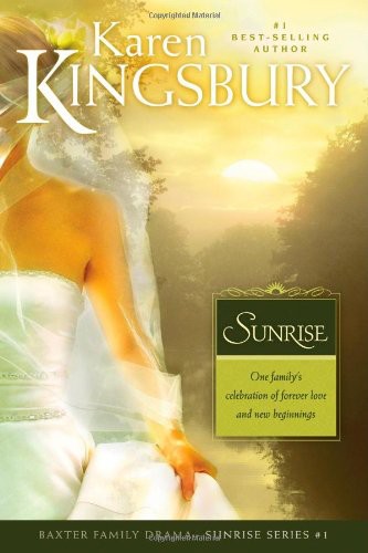 Sunrise: The Baxter Family, Sunrise Series Clean, Contemporary Christian Fiction