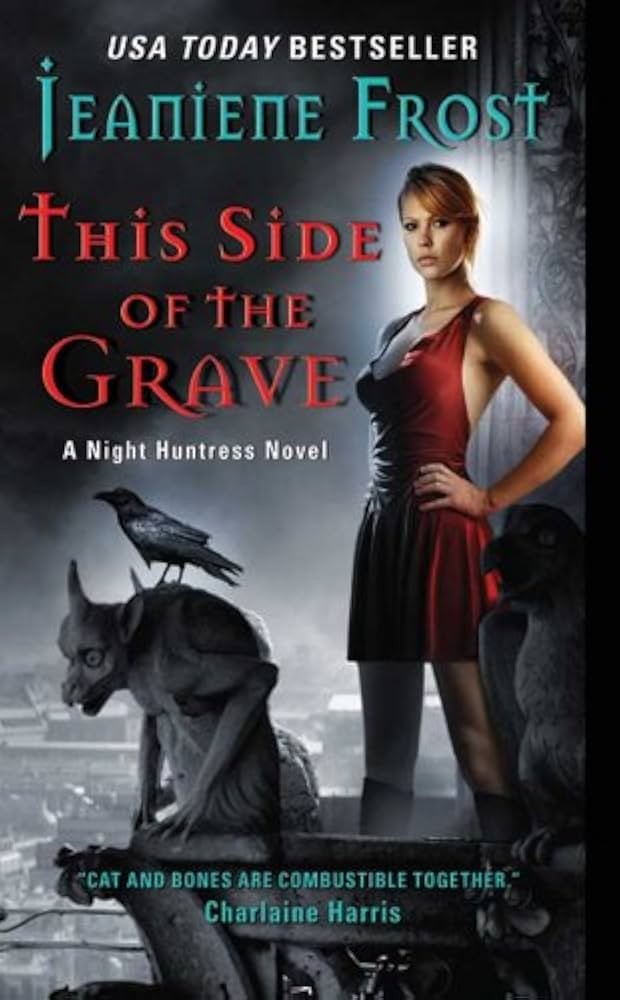 This Side of the Grave: Night Huntress, Book 5