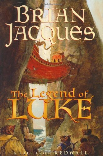 The Legend of Luke: A Tale From Redwall