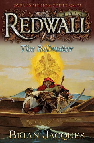The Bellmaker: A Tale From Redwall