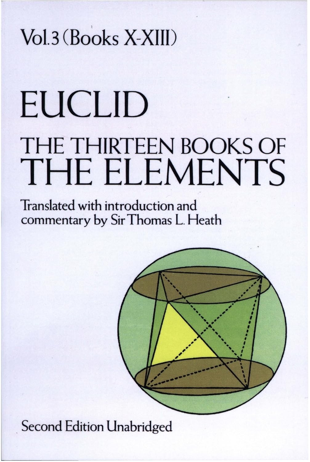 Euclid: The Thirteen Books of Elements, Vol. 3, Books 10-13
