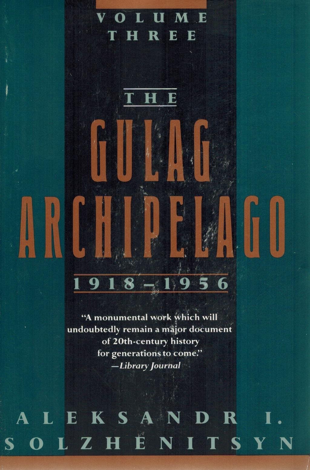 The Gulag Archipelago, 1918-1956, Vol. 3: An Experiment in Literary Investigation, V-VII