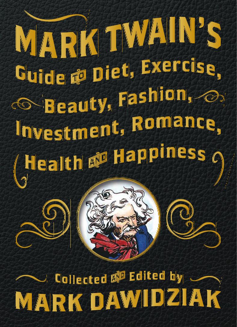 Mark Twain's Guide to Diet, Exercise