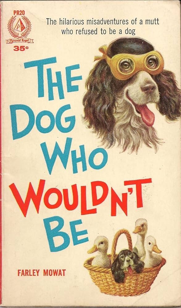 The Dog Who Wouldn't Be