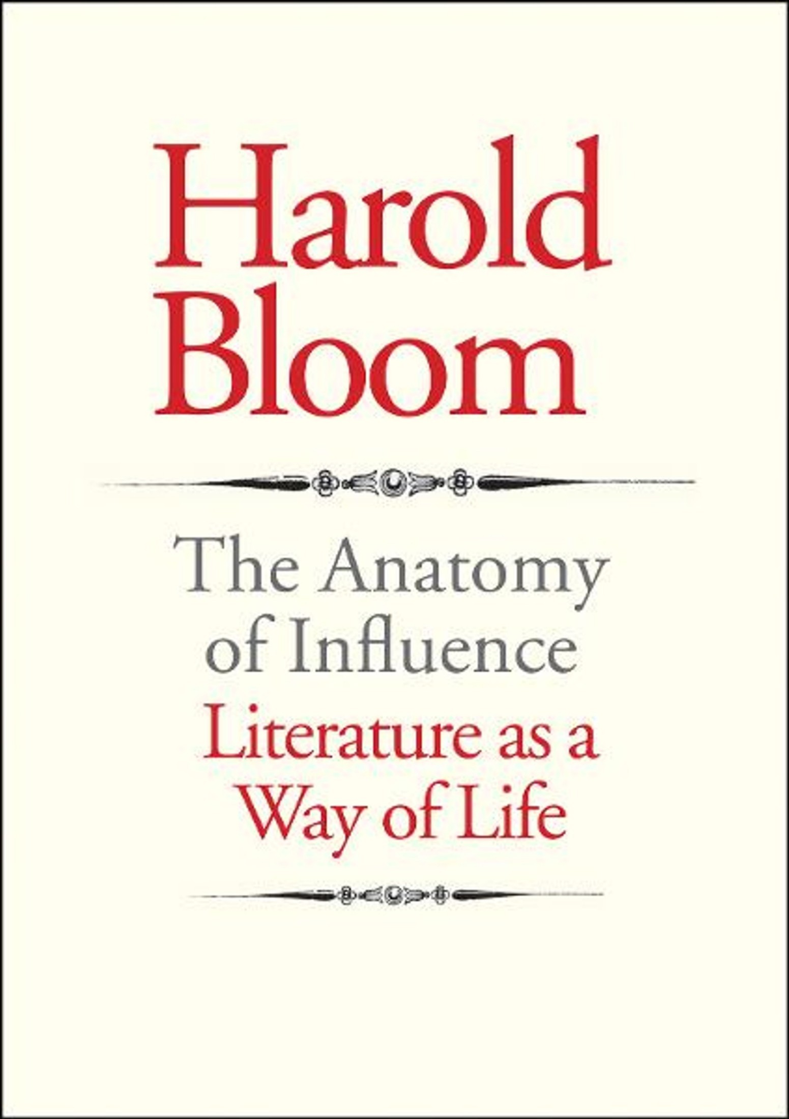 The Anatomy of Influence: Literature as a Way of Life