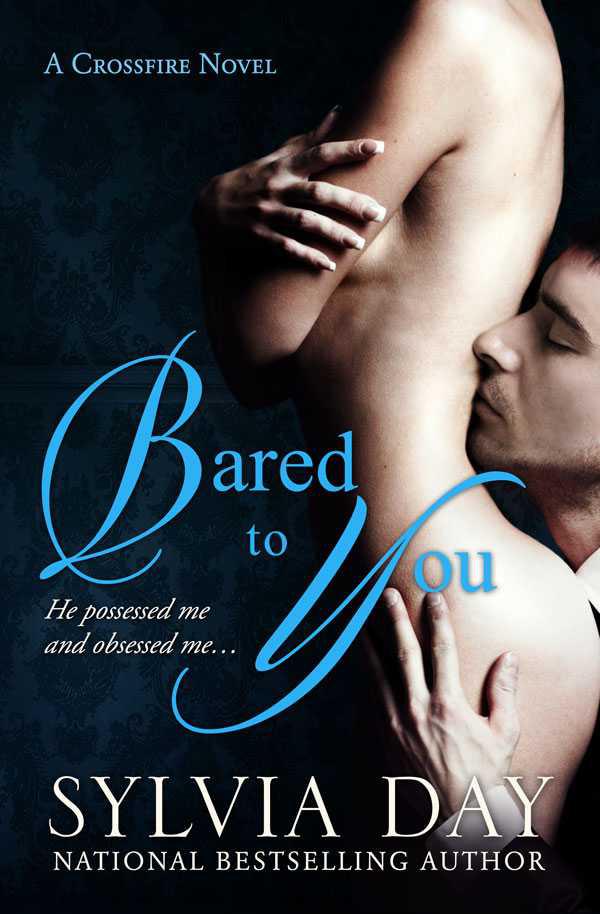 Crossfire - Book 1 - Bared to You