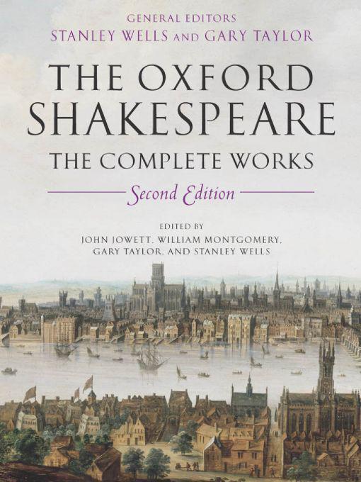 The Oxford Shakespeare: The Complete Works 2nd Edition
