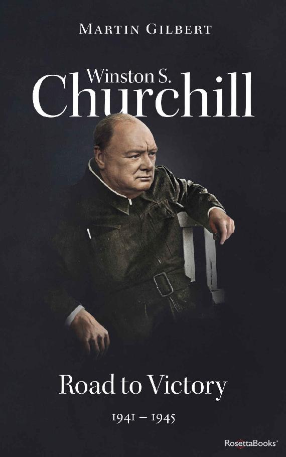 Winston S. Churchill: Road to Victory, 1941–1945 (Volume VII) (Churchill Biography Book 7)
