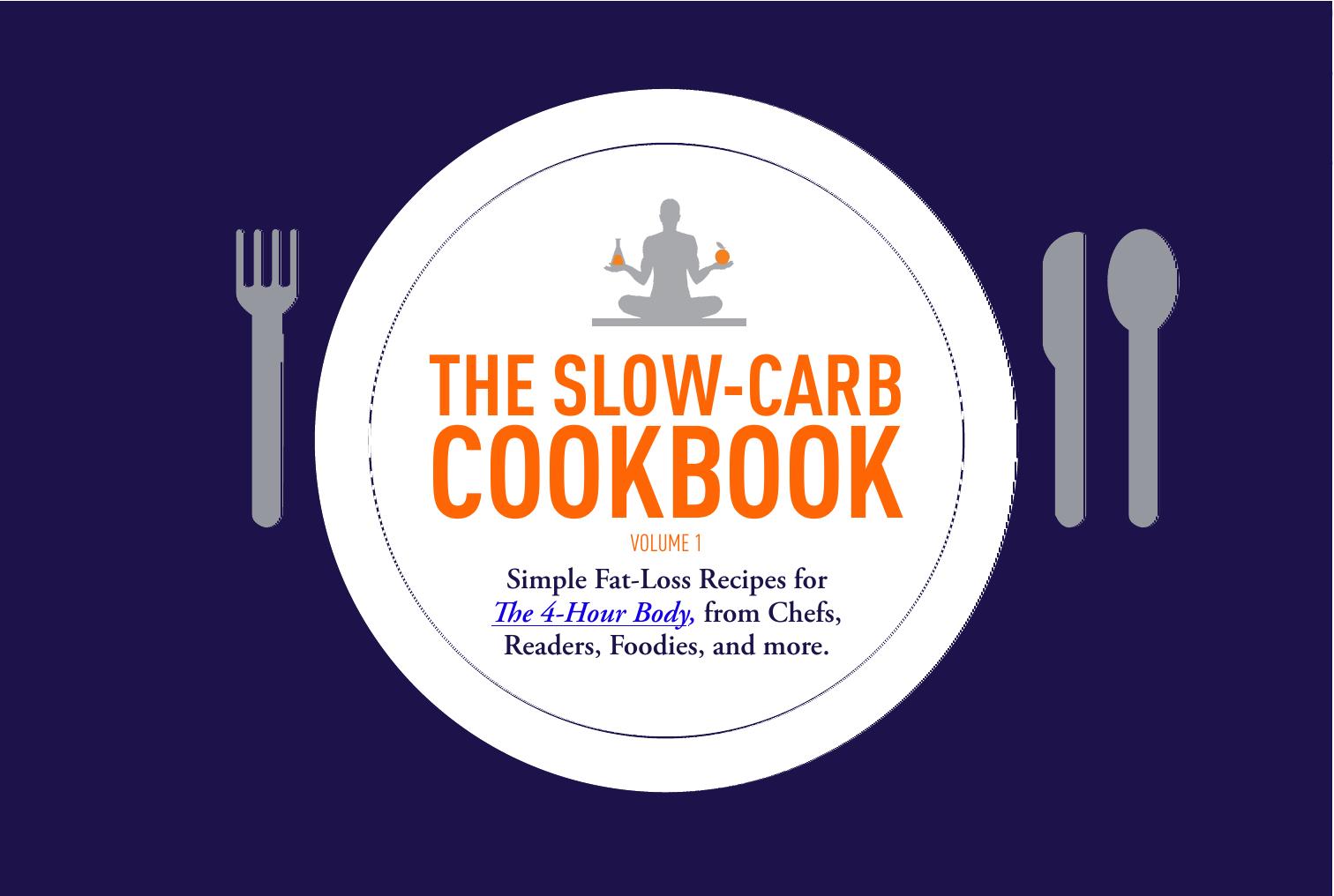 The Slow-Carb Cookbook