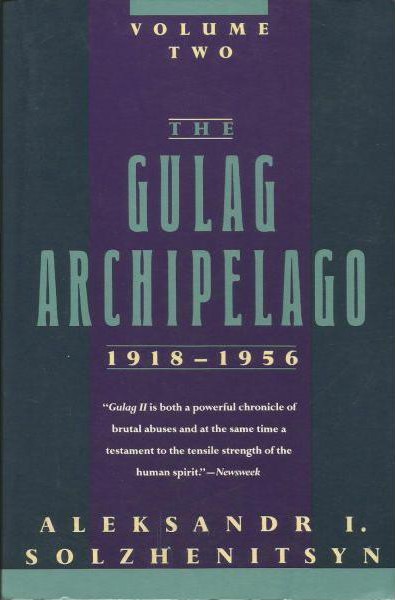 The GULAG Archipelago Vol 2 — An Experiment in Literary Investigation III-IV