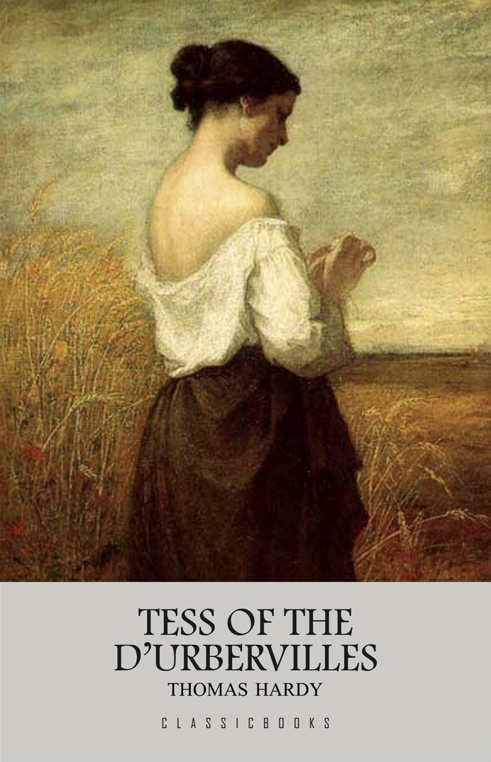 Tess of the D'Urbervilles: By Thomas Hardy With Original Illustrations