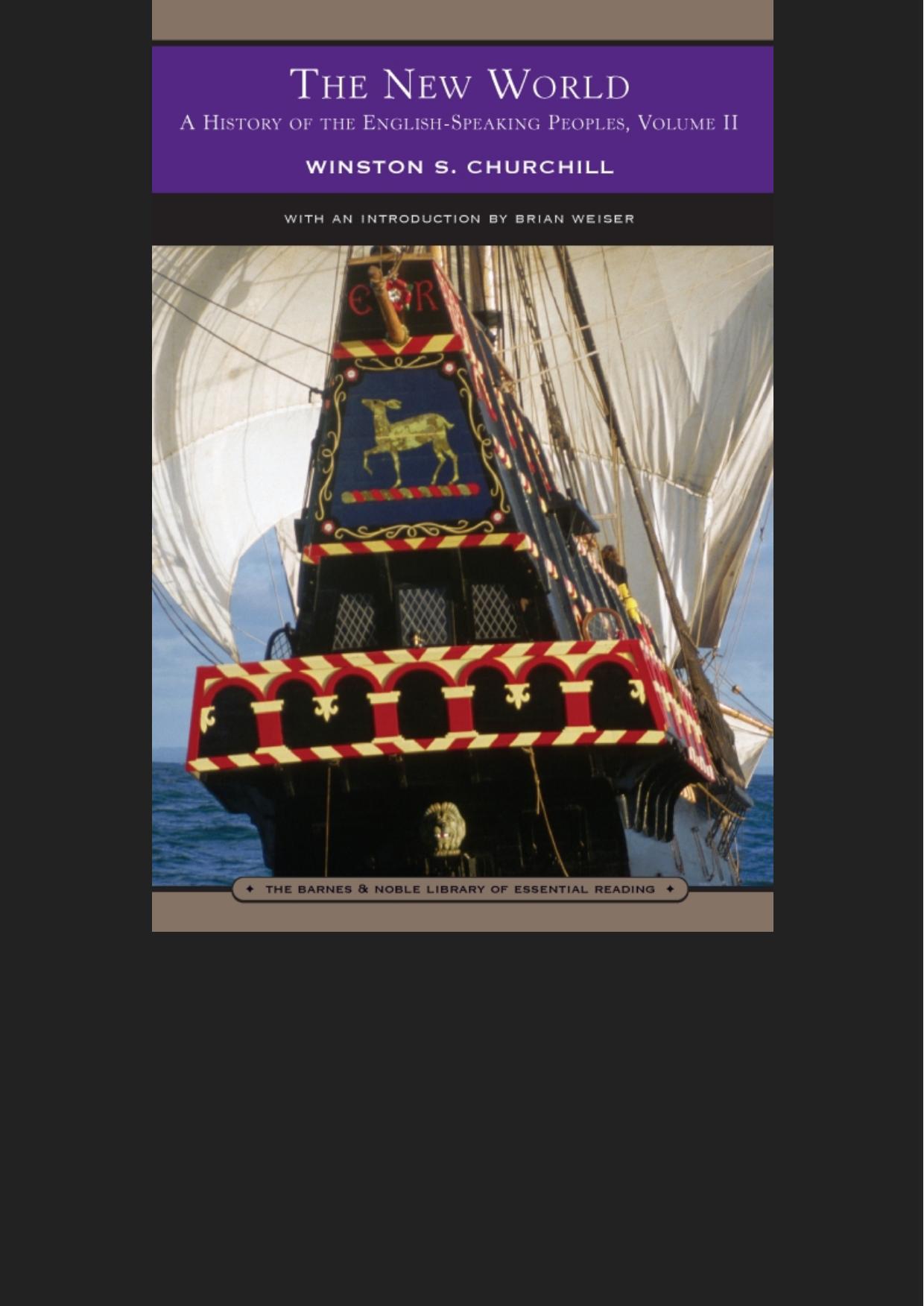 A History of the English-Speaking Peoples, Vol. 2: The New World