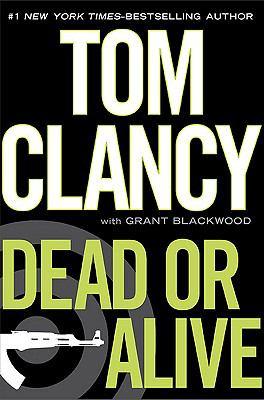 Dead or Alive: A Jack Ryan Novel