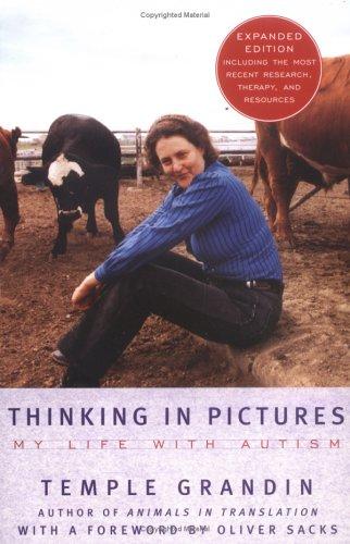 Thinking in Pictures, Expanded Edition: My Life With Autism