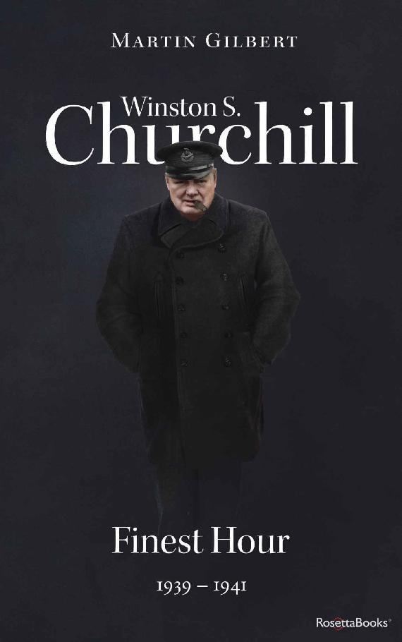 Winston S. Churchill: Finest Hour, 1939–1941 (Volume VI) (Churchill Biography Book 6)