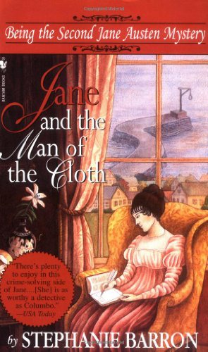 Jane and the Man of the Cloth: Being the Second Jane Austen Mystery